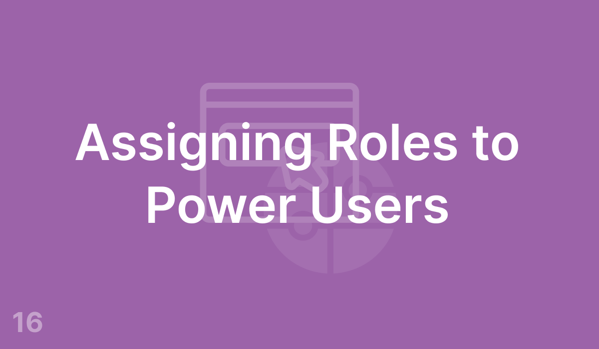 Assigning Roles to Power Users (#16)