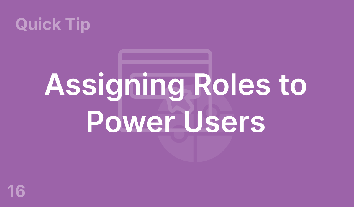 Assigning Roles to Power Users (#16)