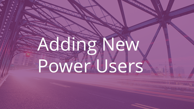 Adding New Power Users