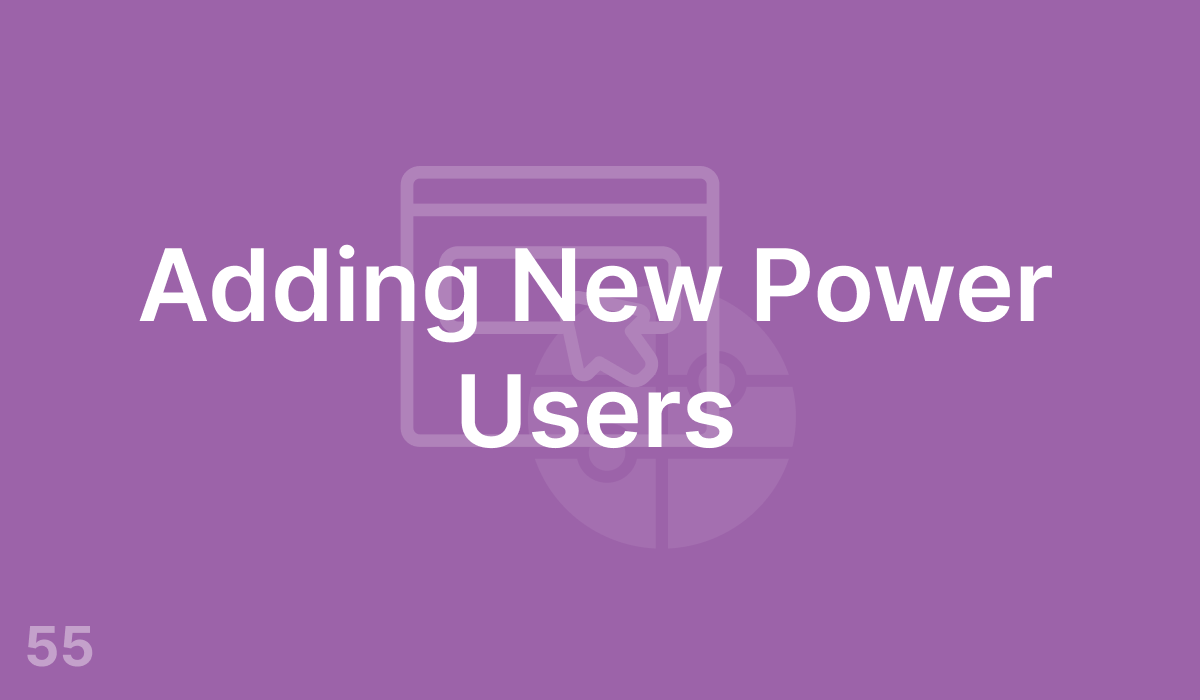 Adding New Power Users (#55)