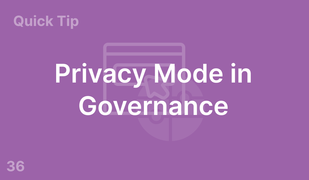 Privacy Mode in Governance (#36)