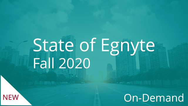 State of Egnyte - Fall 2020 (On-Demand)