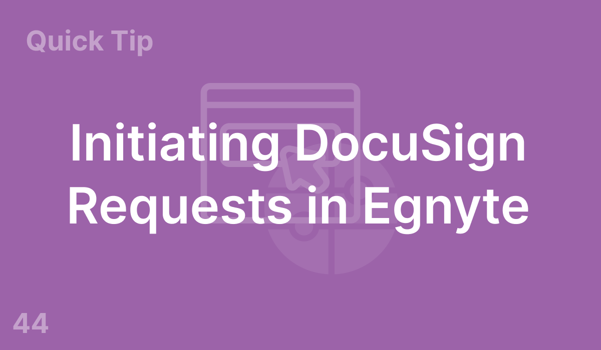 Initiating DocuSign Requests in Egnyte (#44)