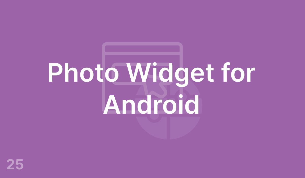 Photo Widget for Android (#25)