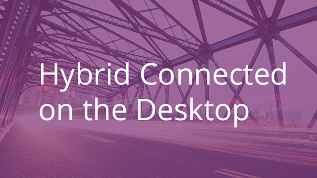 Hybrid Connected via the Desktop App