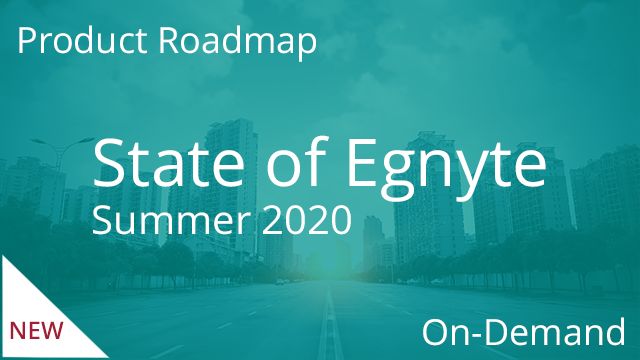 State of Egnyte - Summer 2020 (On-demand)