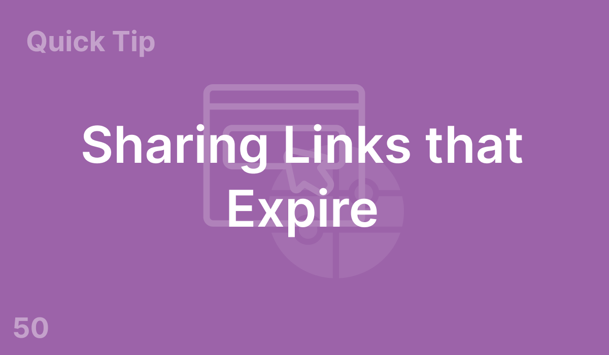 Sharing Links that Expire (#50)