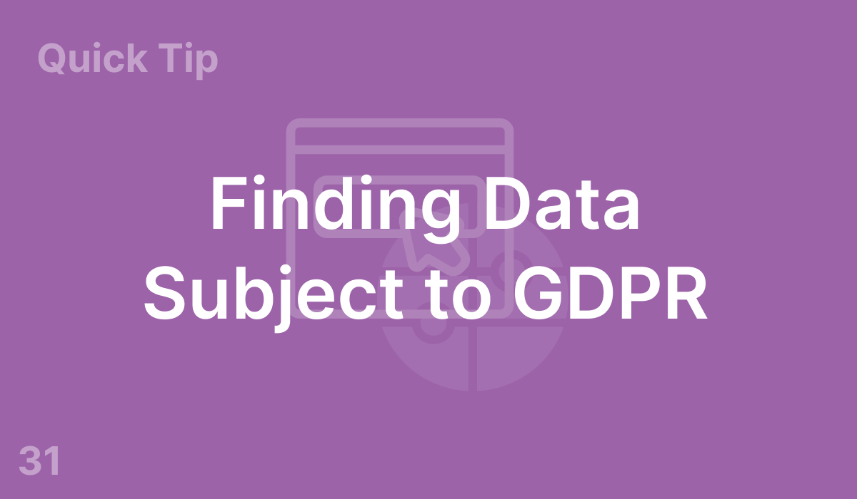 Finding Data Subject to GDPR (#31)