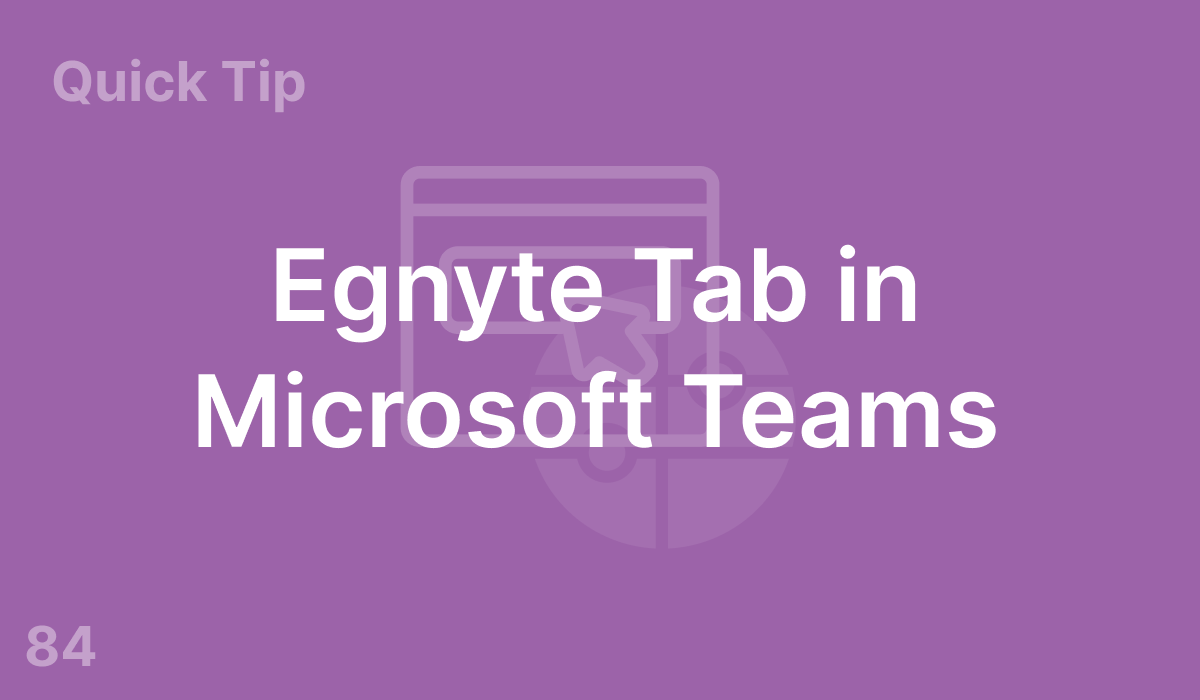 Egnyte Tab in Microsoft Teams (#84)