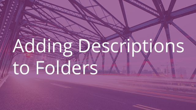 Adding Descriptions to Folders