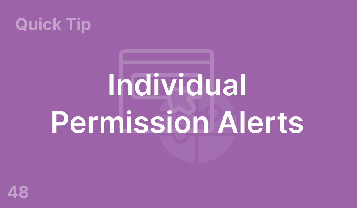 Individual Permission Alerts (#48)