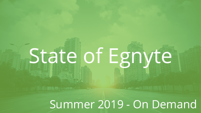 State of Egnyte Summer 2019 (On Demand)