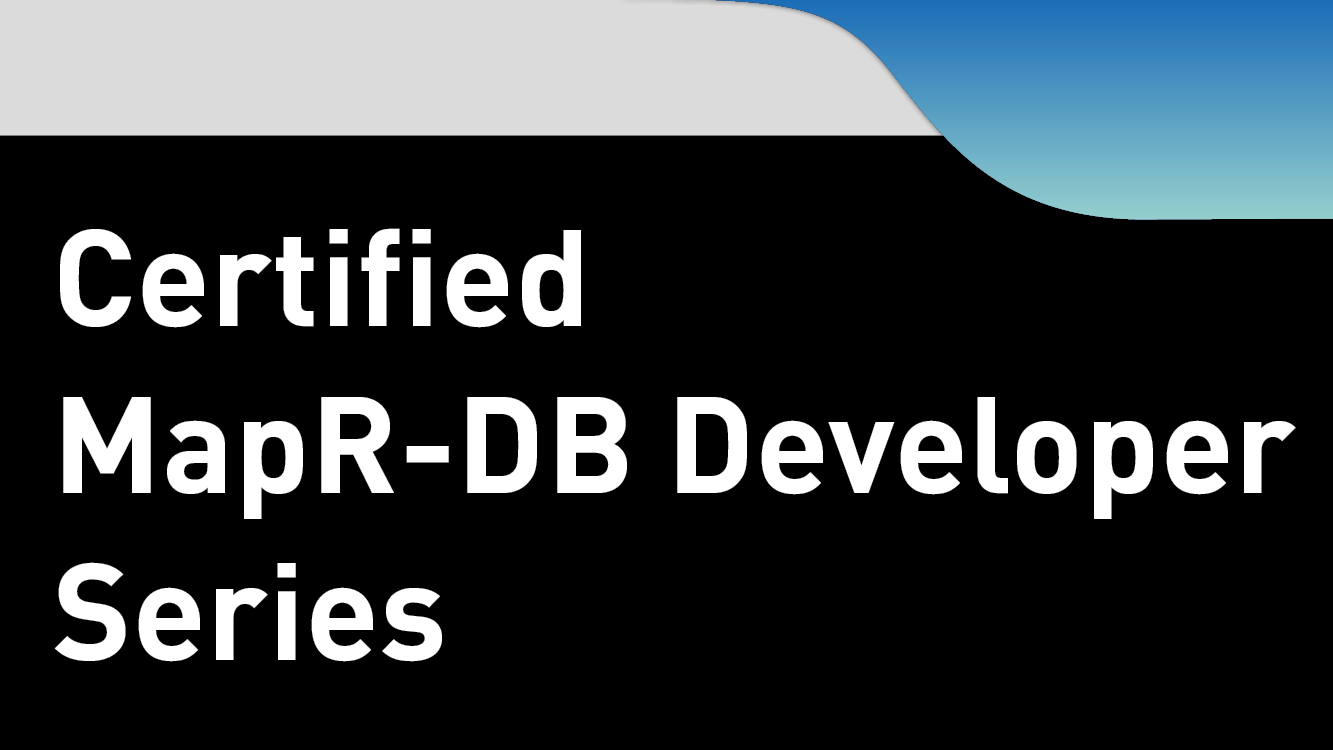 MapR-DB Courses & Certifications