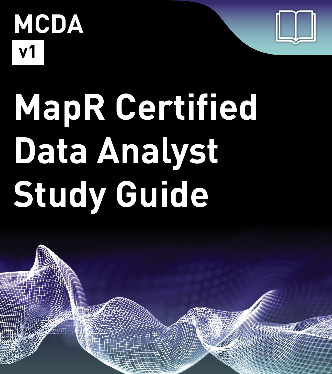 MCDA Study Guide - MapR Certified Data Analyst (v1)