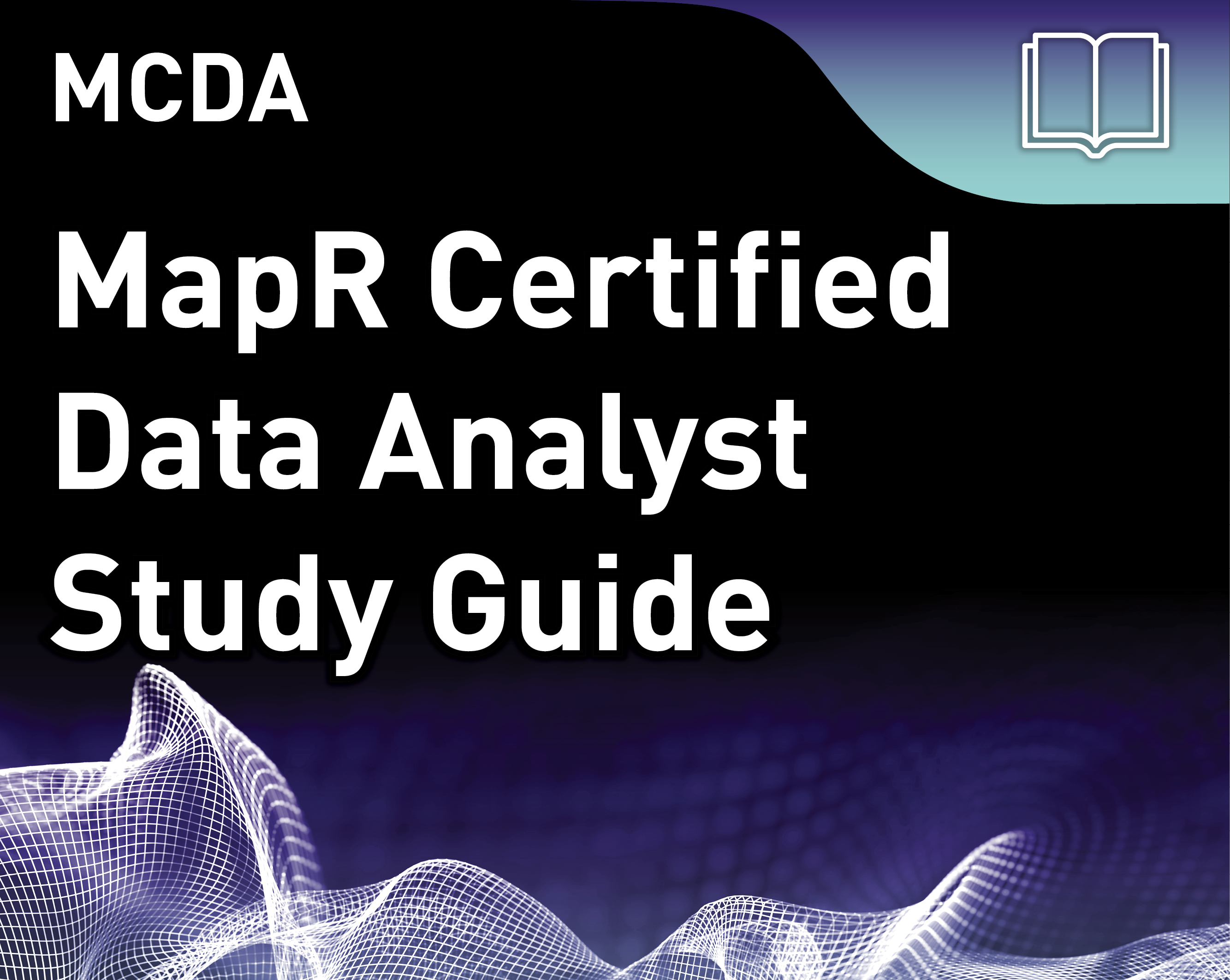 MCDA Study Guide - MapR Certified Data Analyst (v1)