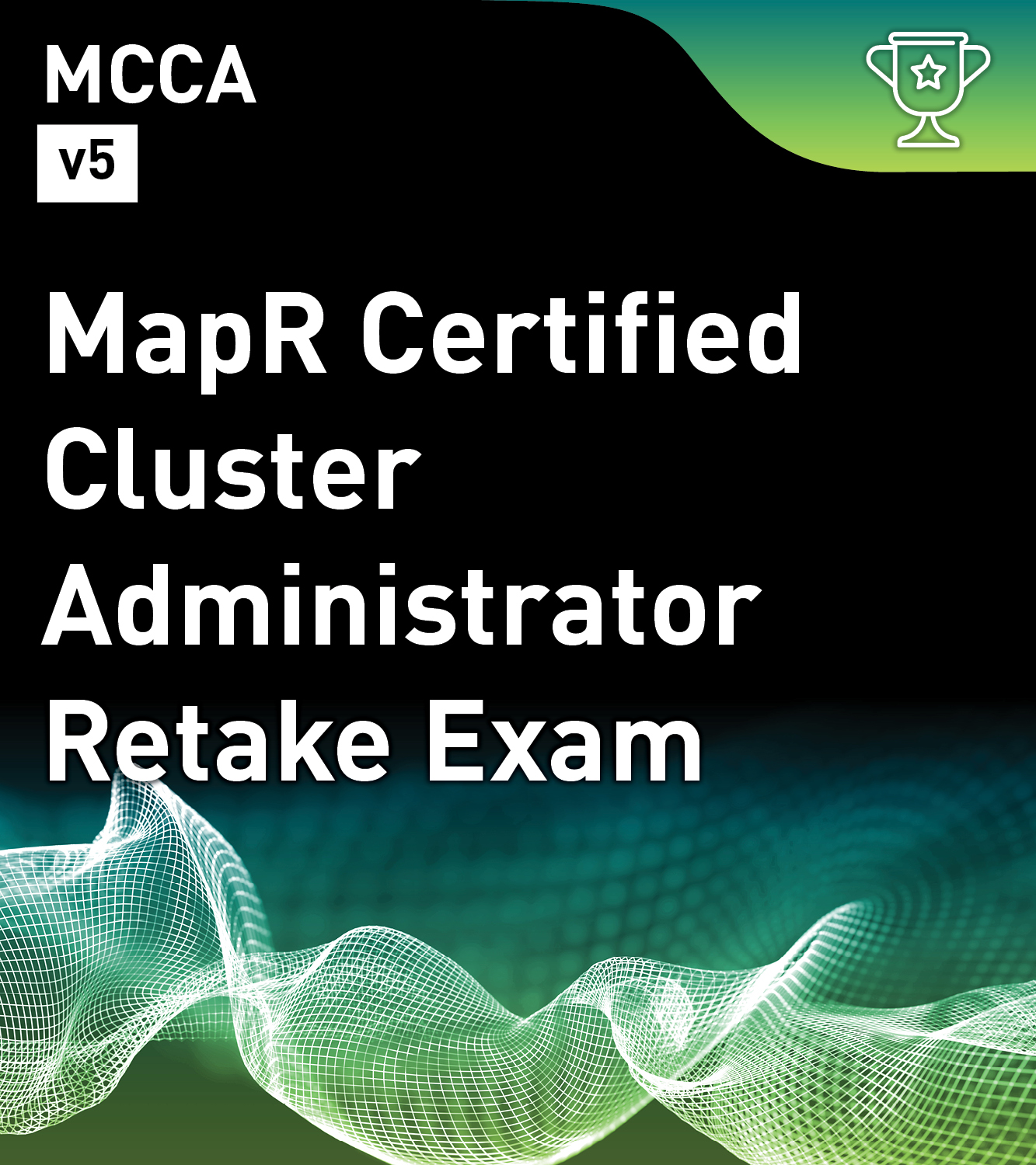 MapR Certified Cluster Administrator 5.1 (MCCA) Exam