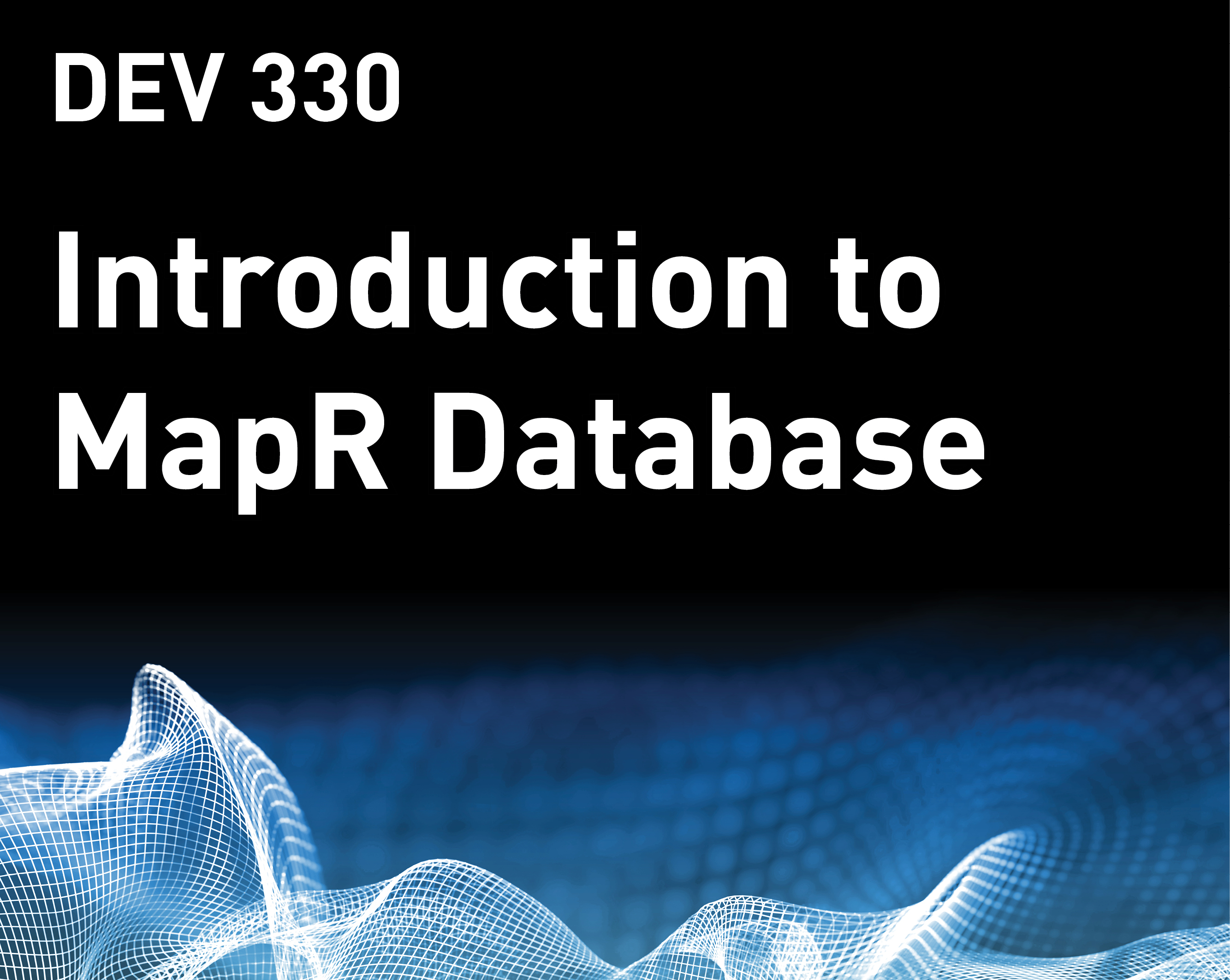 Introduction to MapR Database