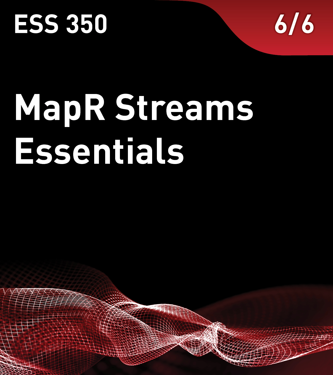 ESS 350 – MapR Streams Essentials