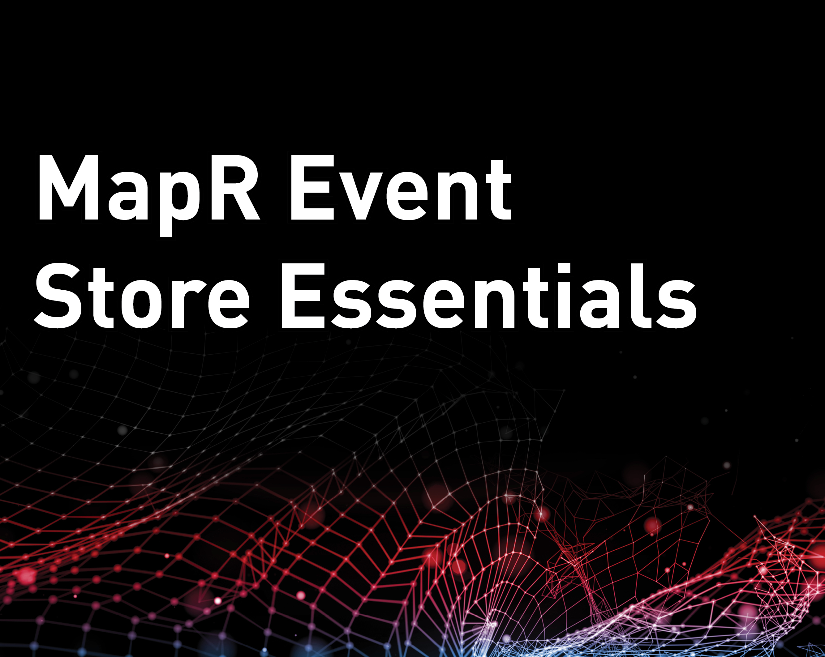 MapR Event Store Essentials