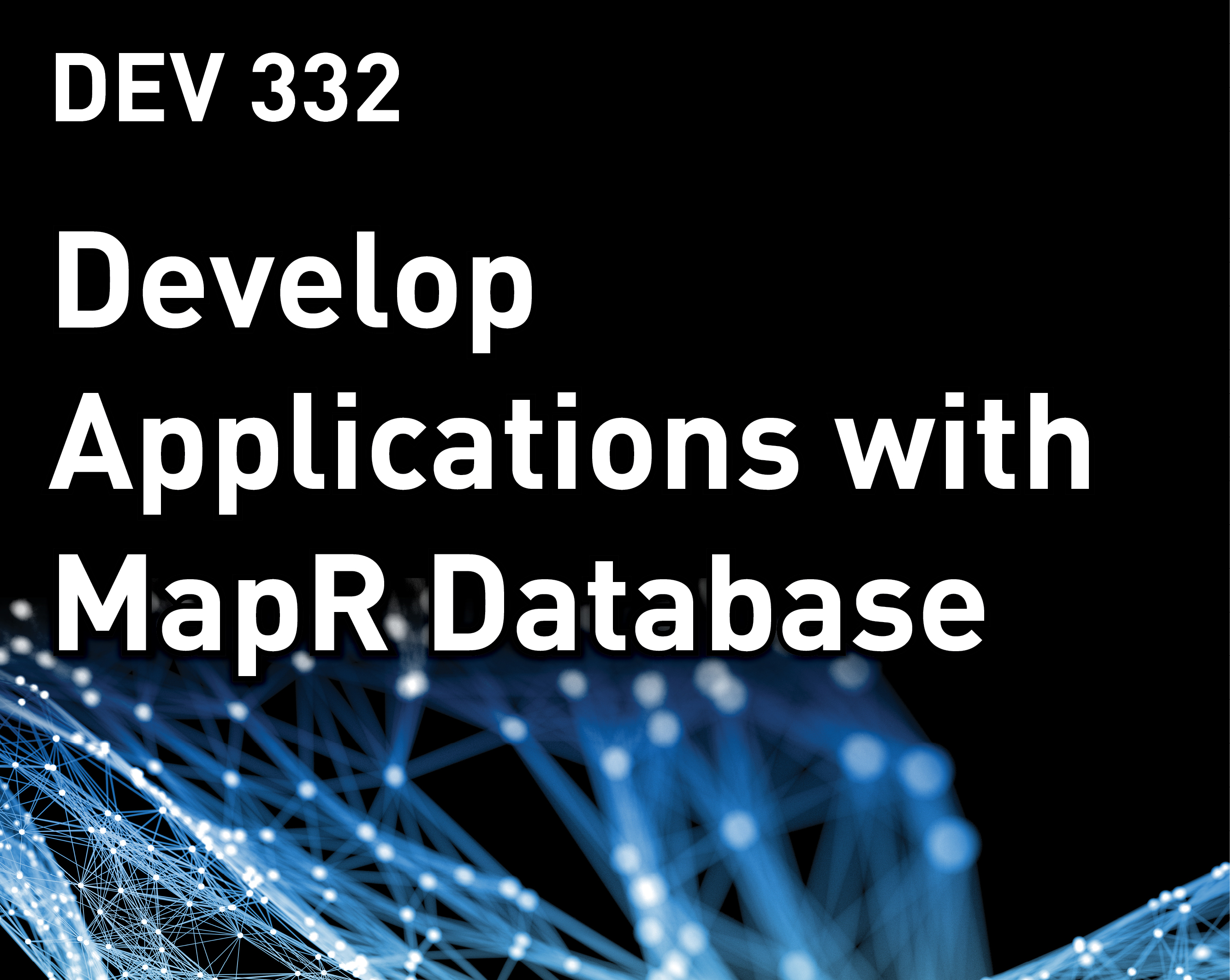 Develop Applications with MapR Database