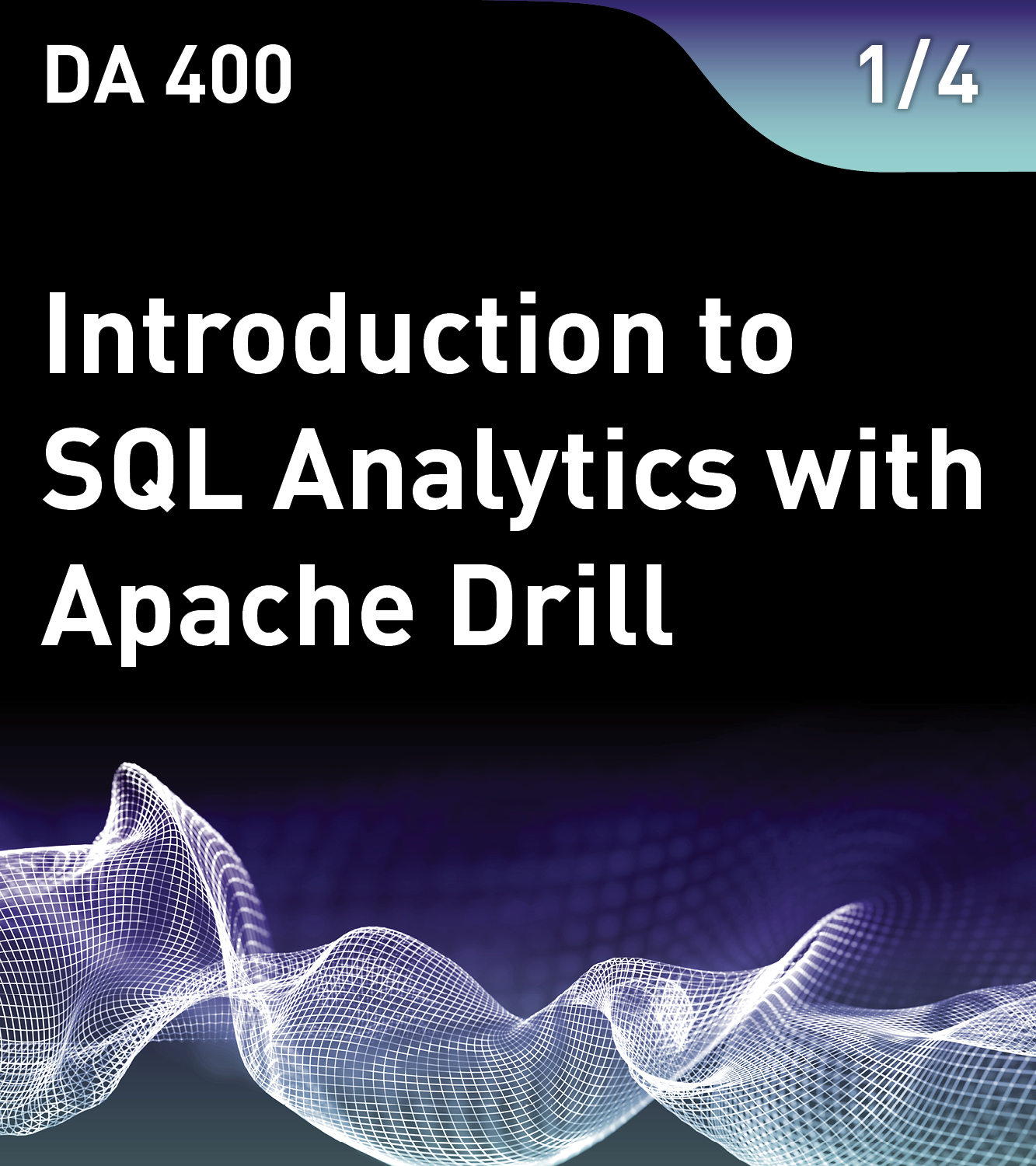 Introduction to SQL Analytics with Apache Drill