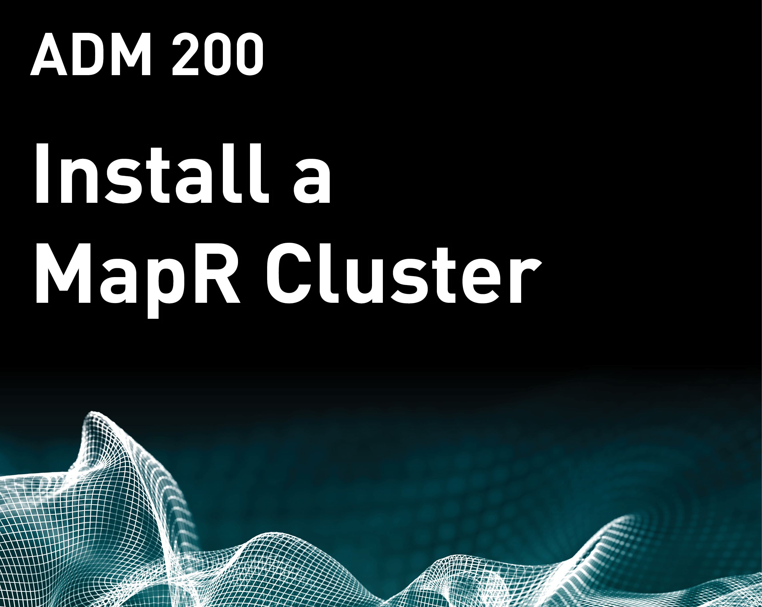 Install a MapR Cluster (MapR v6)