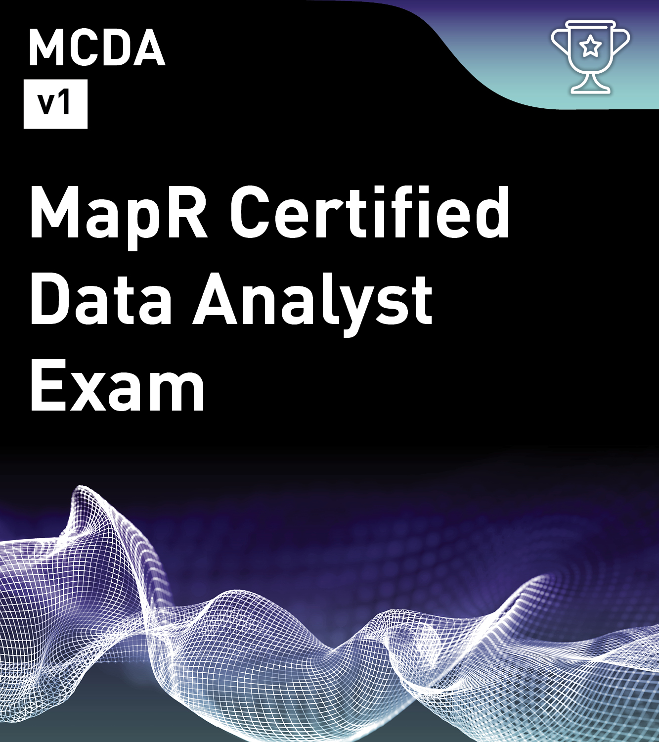 MapR Certified Data Analyst v1 (MCDA)