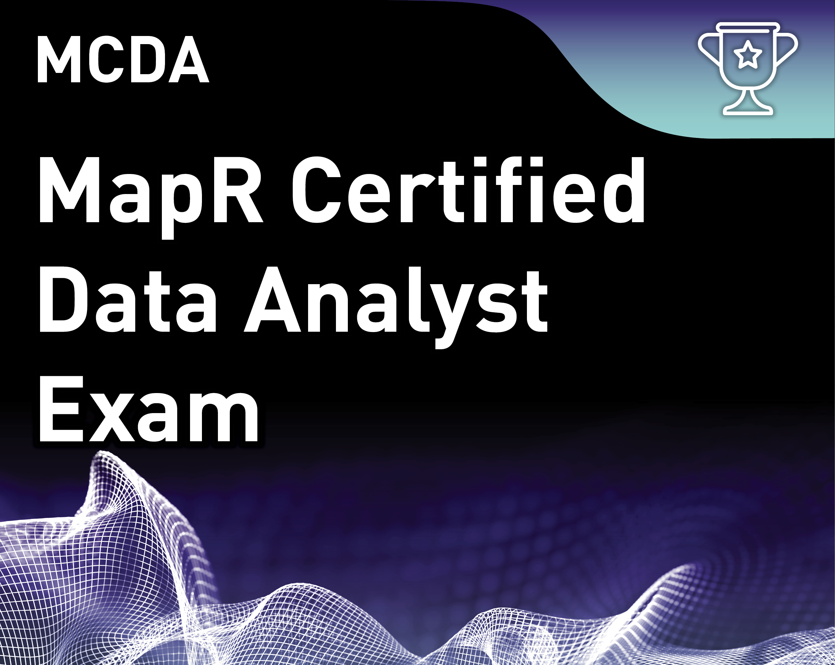 MapR Certified Data Analyst v1 (MCDA)