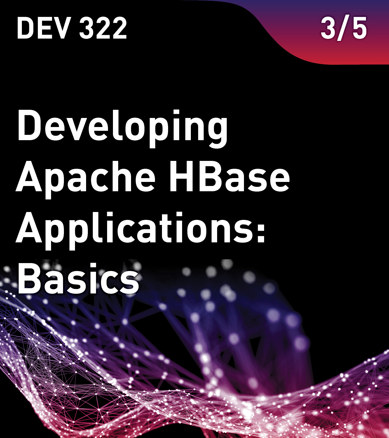 Developing Apache HBase Applications: Basics