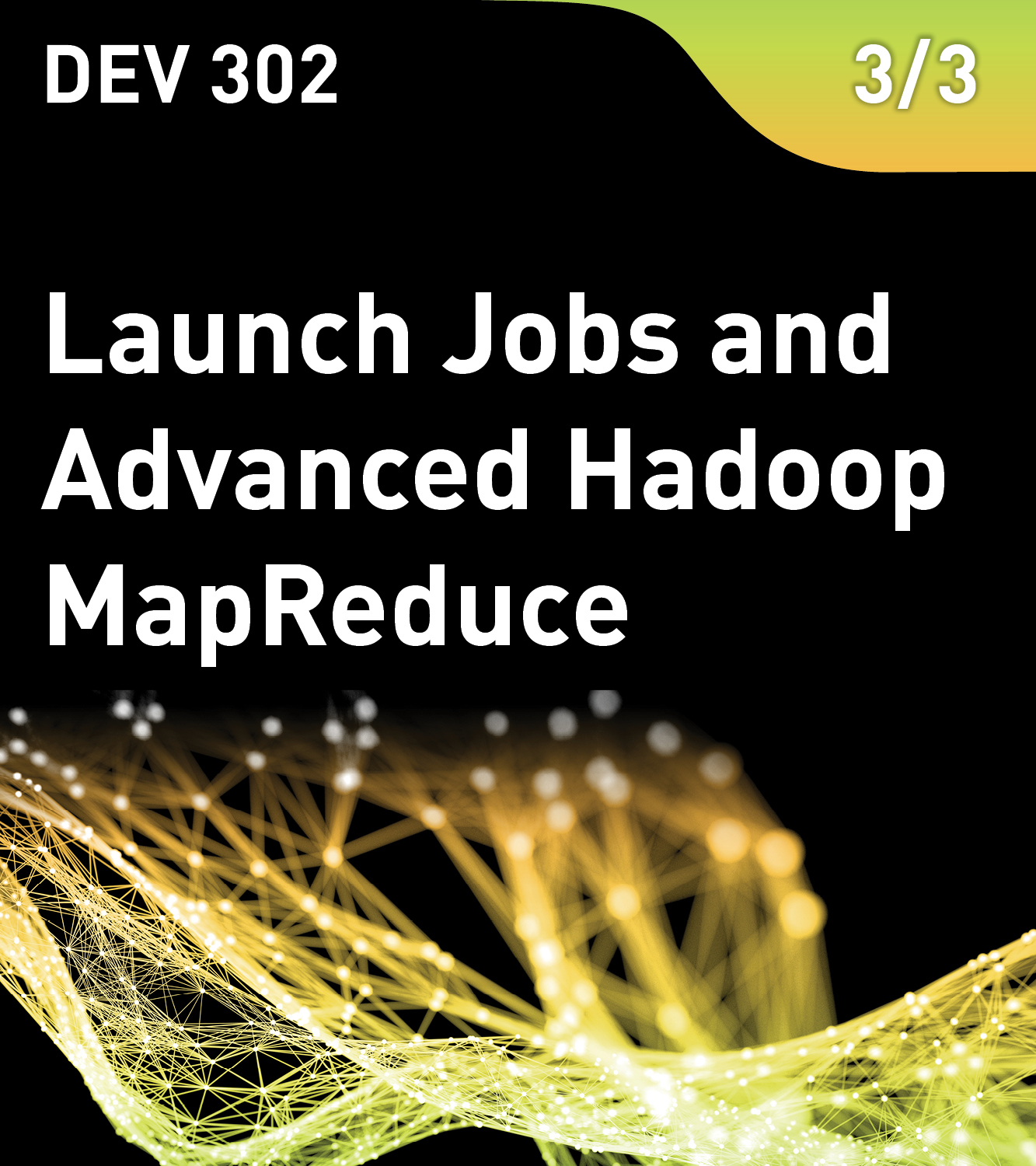 Launch Jobs and Advanced Hadoop MapReduce