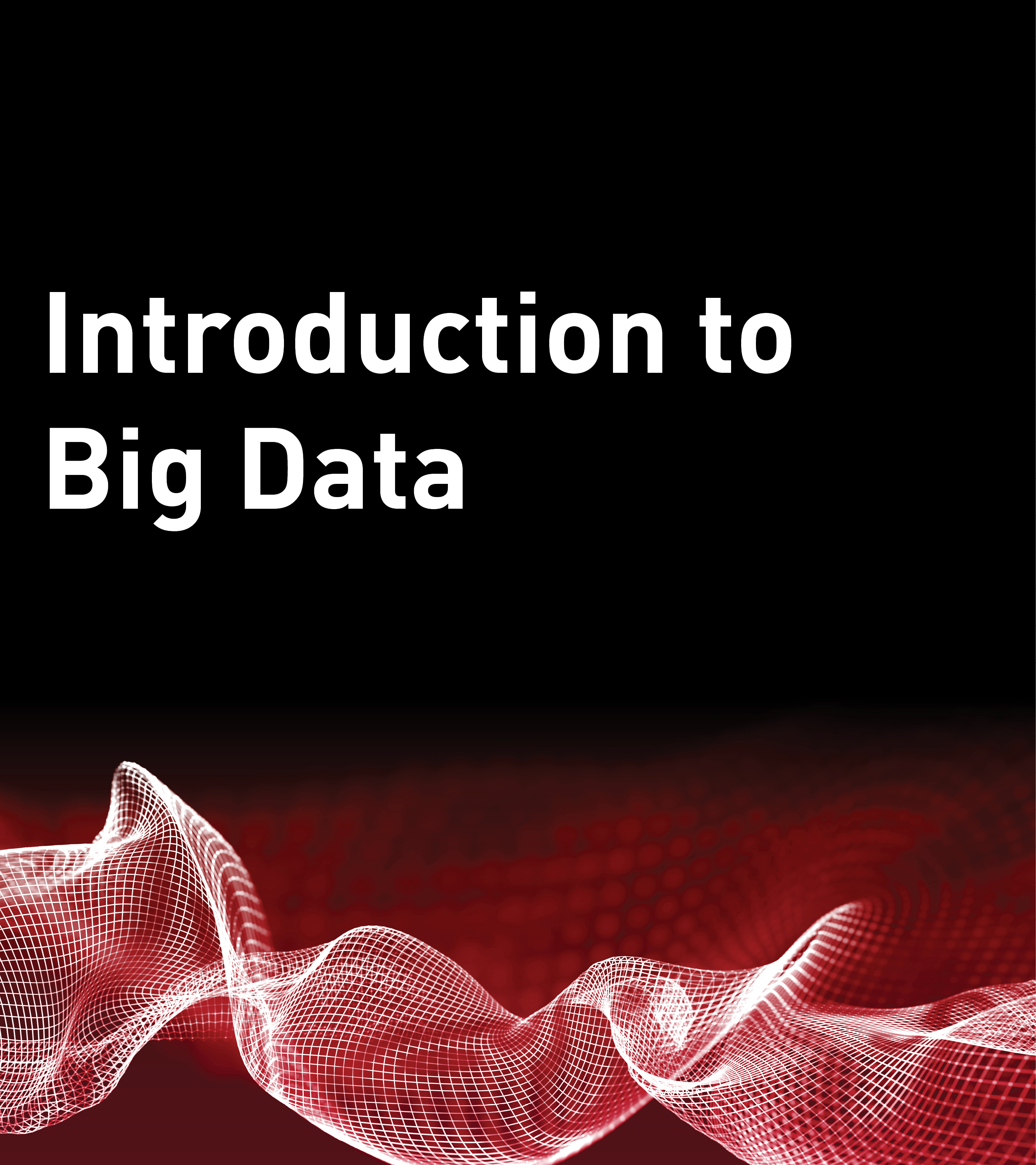 Introduction to Big Data