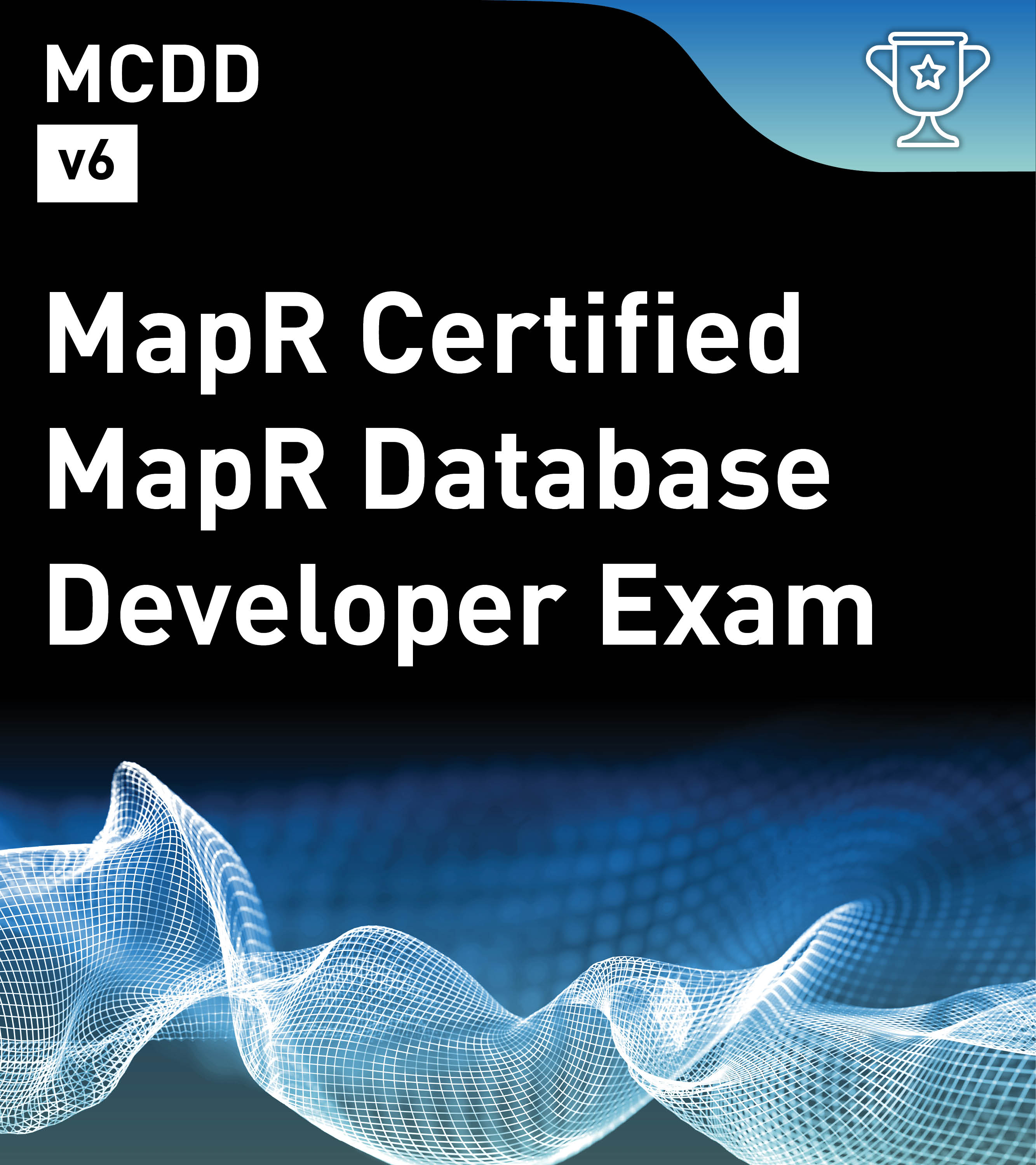 MapR Certified Database Developer v6 (MCDD)
