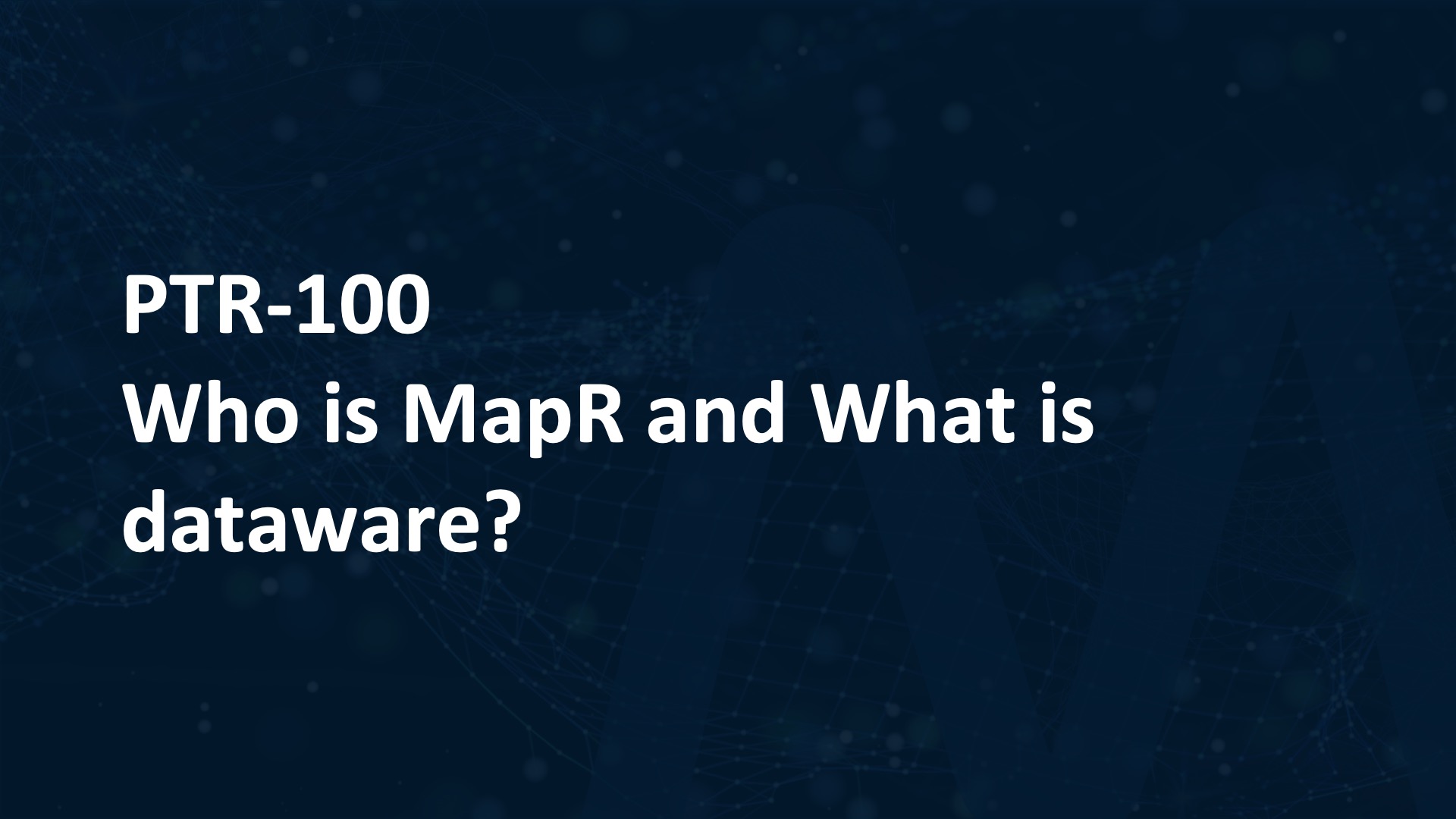 Who is MapR and what is Dataware?