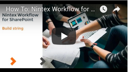 How to: Build String Action in Nintex Workflow for SharePoint