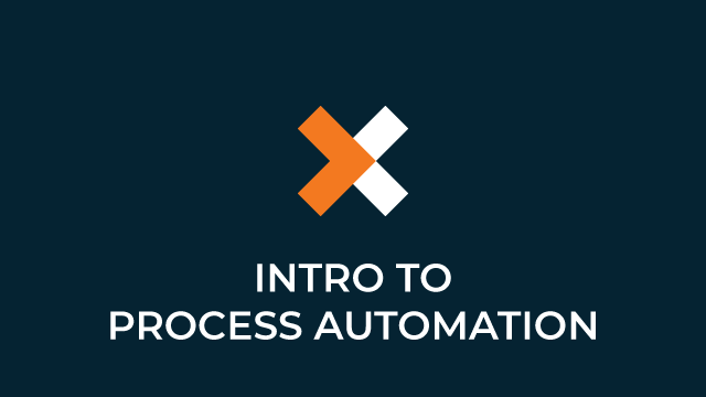 Intro to Process Automation