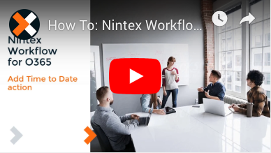 How to: Add Time to Date Action in Nintex Workflow for Office 365
