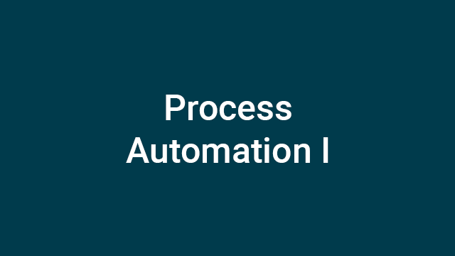 Process Automation I - Instructor-Led Course