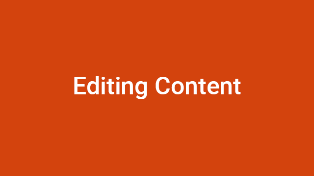 Editing Content
