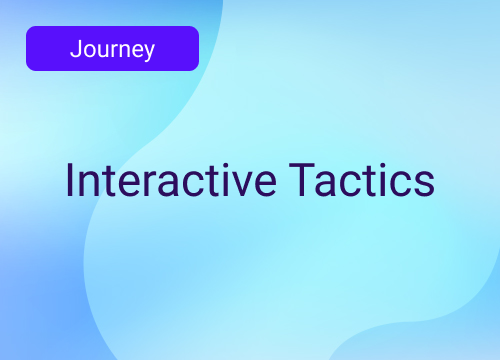 Interactive Tactics