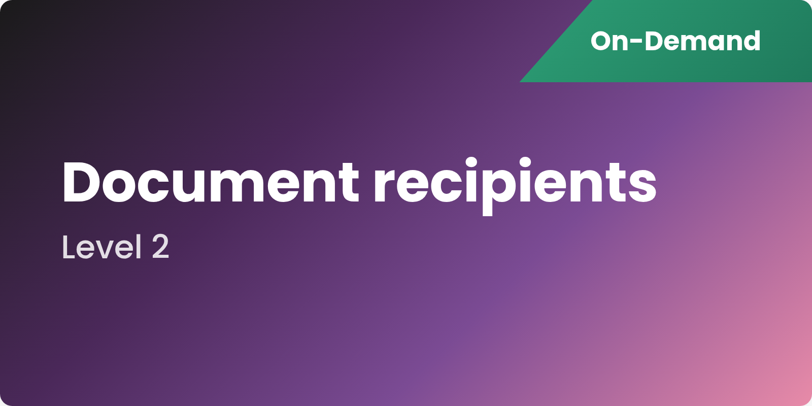 Recipiants Managing Document Recipients