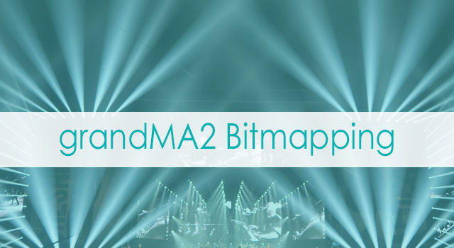 grandMA2 Bitmapping