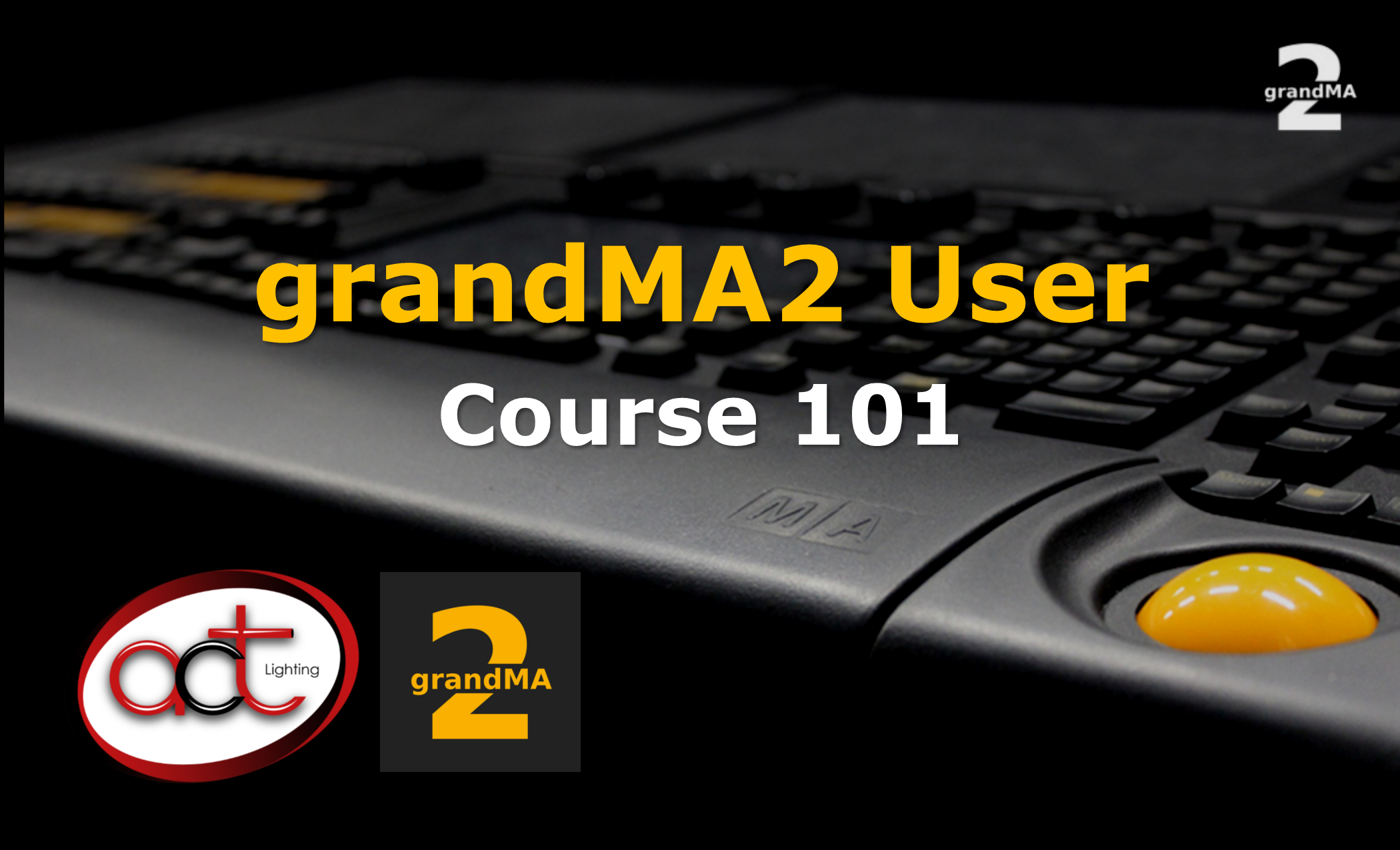 grandMA2 User Class 101