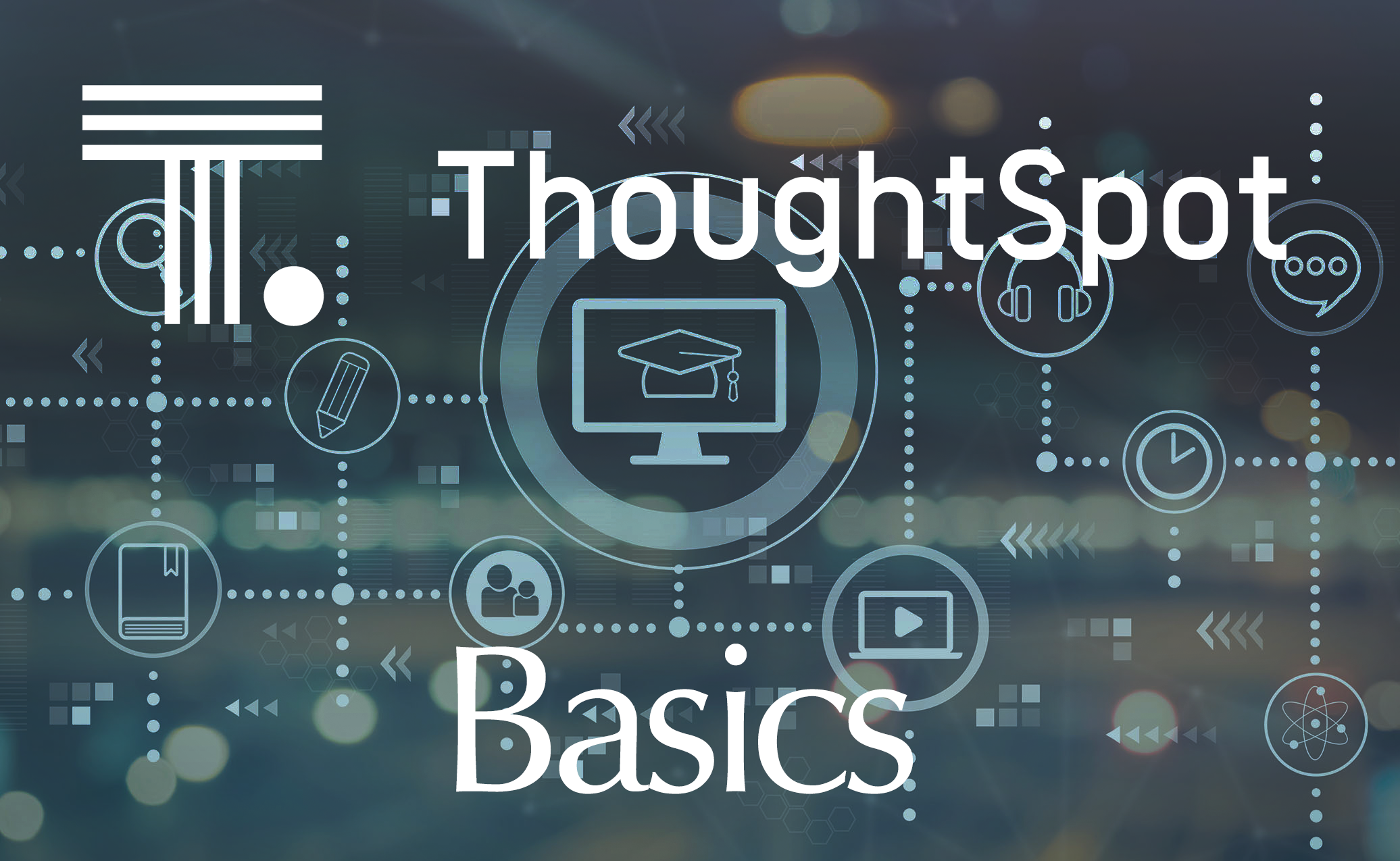 ThoughtSpot Basics