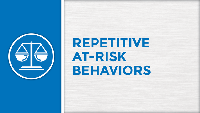 Repetitive At-Risk Behaviors
