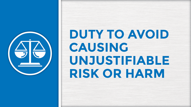 Duty to Avoid Causing Unjustifiable Risk or Harm