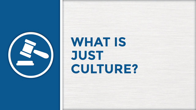 What is Just Culture?