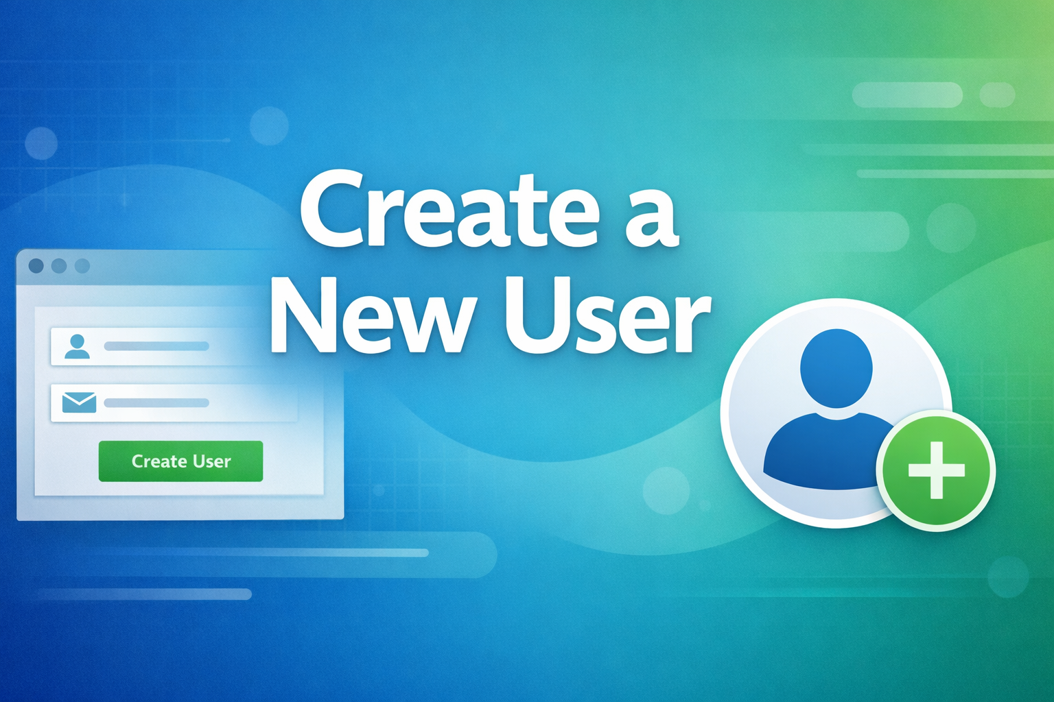 Create a New User