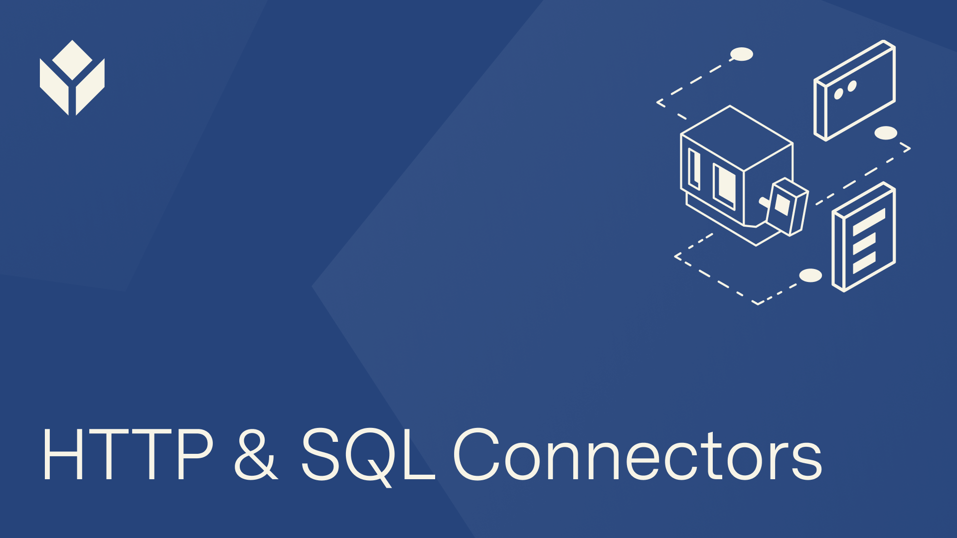 HTTP and SQL Connectors