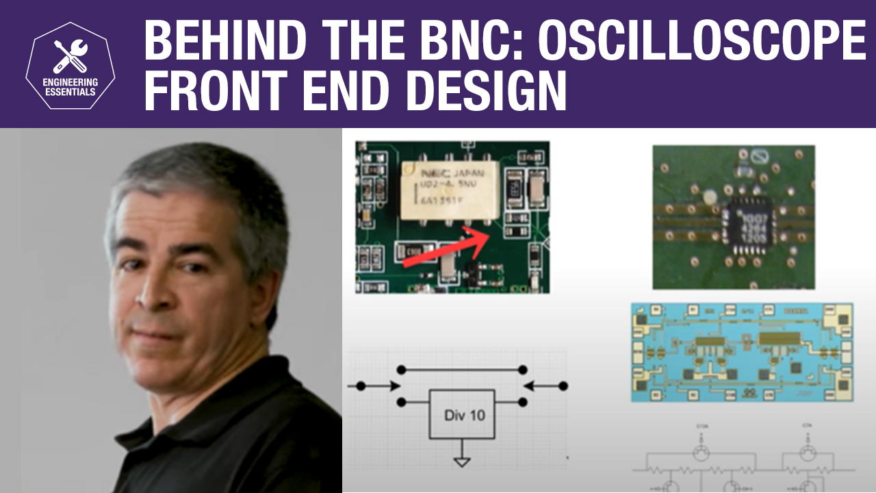 Behind the BNC: Oscilloscope Front End Design