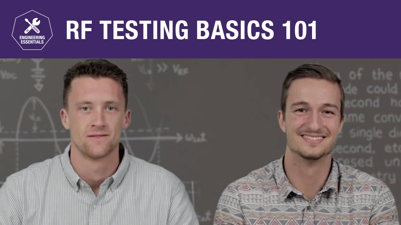 RF Field Testing Basics 101